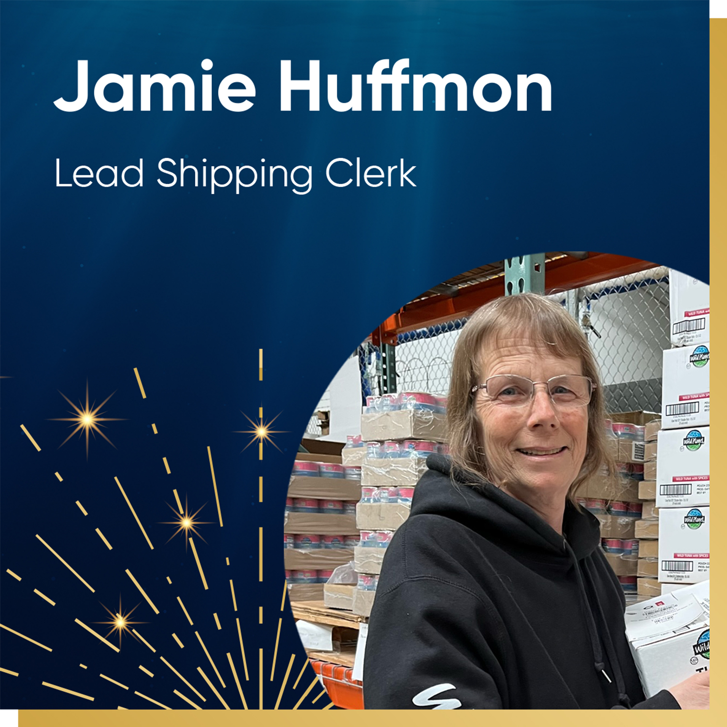 Employee Spotlight - Jamie Huffmon, Lead Shipping Clerk, Wild Planet