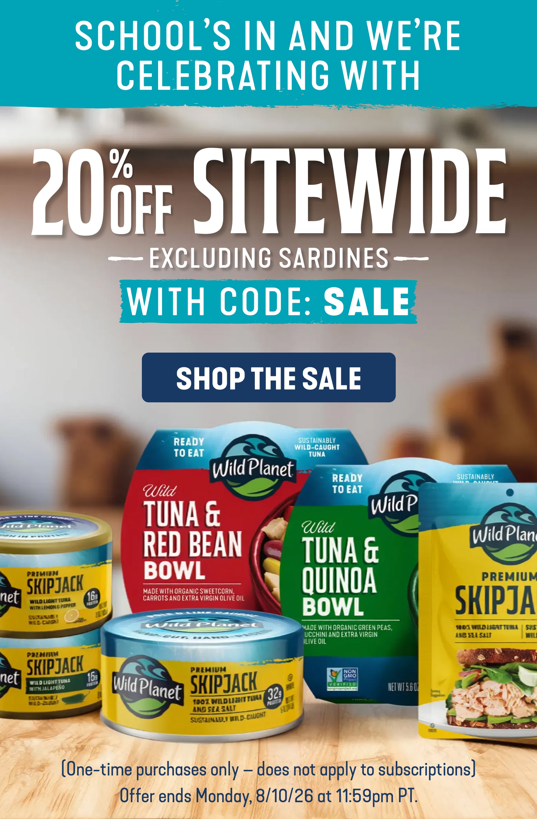 Wild Planet Back to School sale: 20% off sitewide with code SALE. Excludes sardines. One-time purchases only. Offer ends August 10, 2026 at 11:59pm PT.